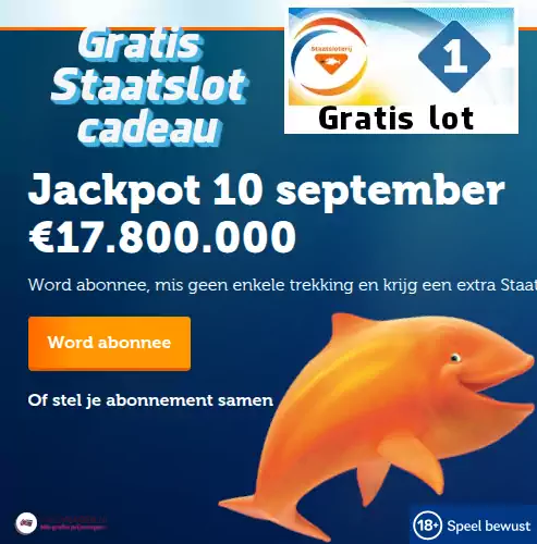 Gratis Staatslot cadeau met kans op geldprijzen zoals 30 jaar lang €10.000 per maand