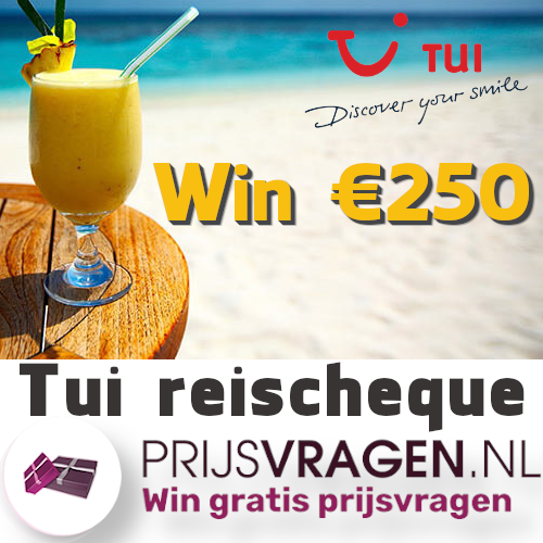 Win een Tui reischeque of mooie prijzen